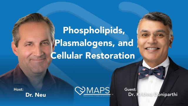 MAPS: Cellular Health Support with Phospholipids, Plasmalogens & Cellular Restoration